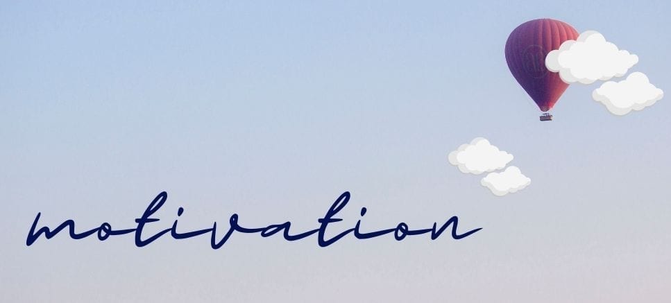 air balloon and clouds with the text motivation